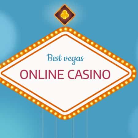 Best Vegas Online Casino