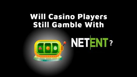 Will Casino Players Still Gamble With NetEnt?