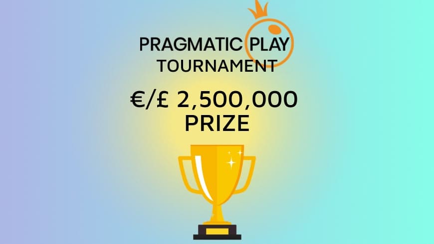 Pragmatic Play Tournament: €/£2,500,000 in Prizes