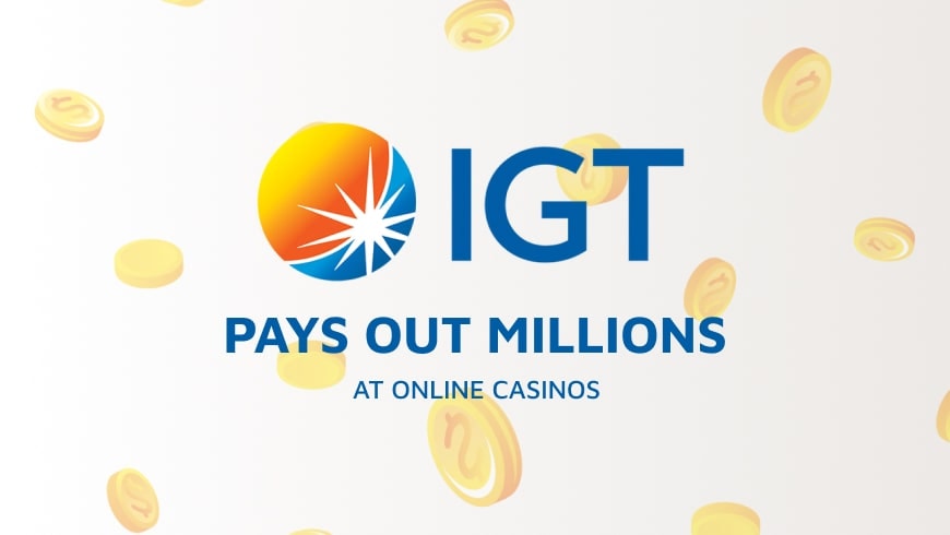 IGT Pays Out Millions at Online Casinos