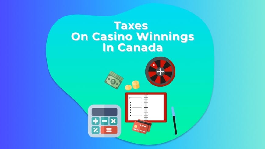 Taxes on Casino Winnings in Canada