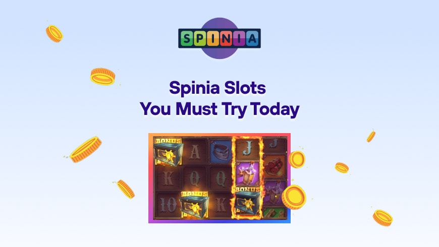 Spinia Slots You Must Try Today