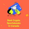 Best Crypto Sportsbooks in Canada