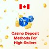 Casino Deposit Methods for High-Rollers