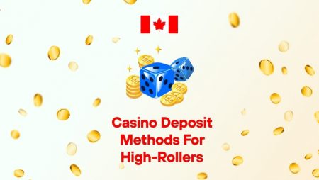 Casino Deposit Methods for High-Rollers