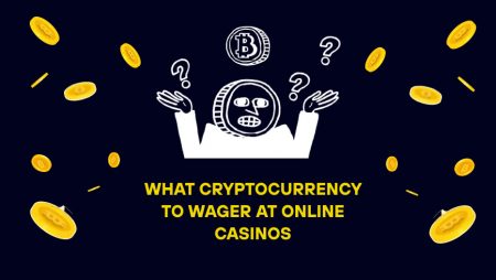 What Cryptocurrency to Wager at Online Casinos