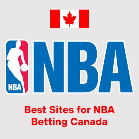 Best Sites for NBA Betting Canada