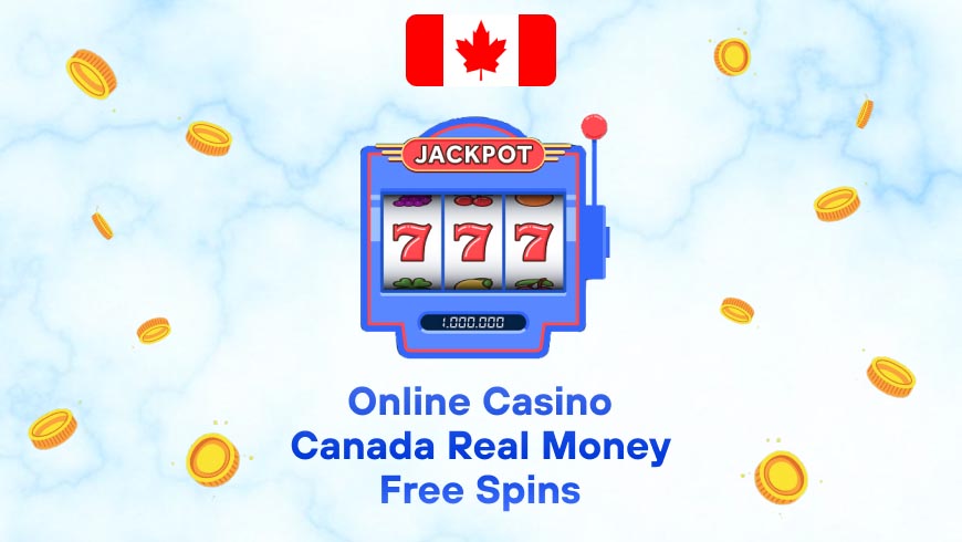 Online Casino Canada Real Money Free Spins