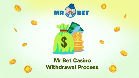 Mr Bet Casino Withdrawal Process