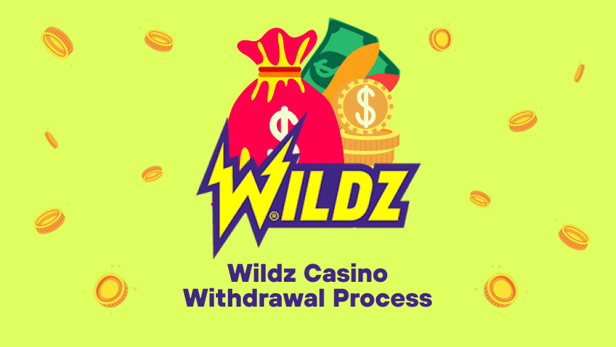 Wildz Casino Withdrawal Process