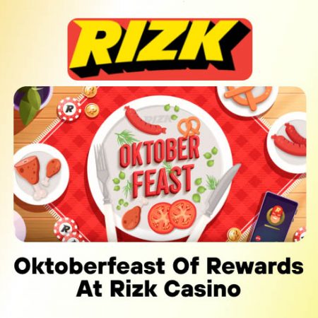 Oktoberfeast of Rewards at Rizk Casino