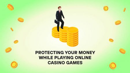 Protecting Your Money While Playing Online Casino Games