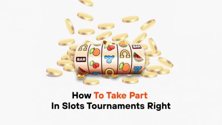 How to Take Part in Slots Tournaments Right