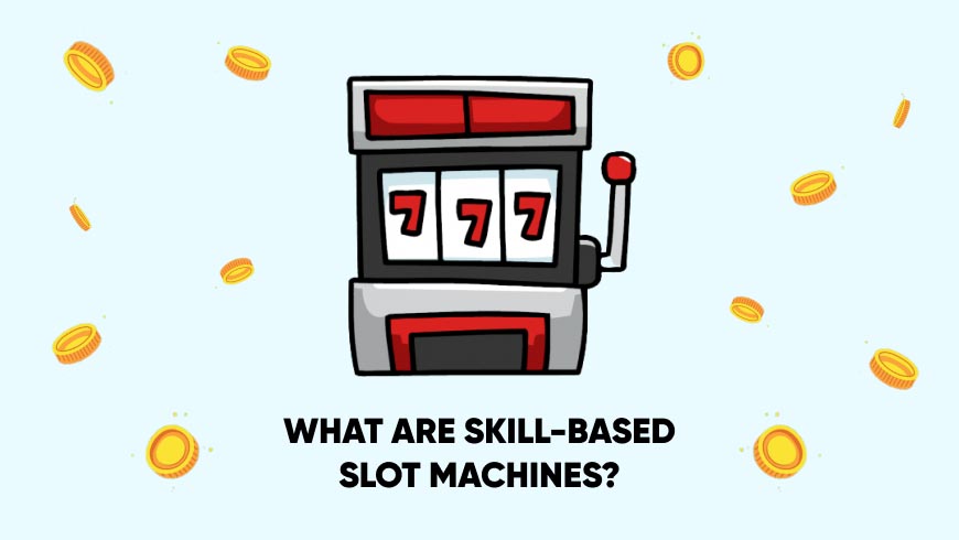 What Are Skill-Based Slot Machines?