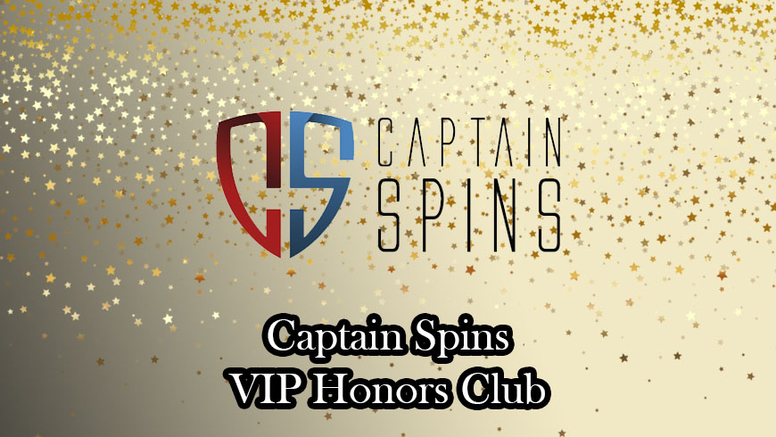 Captain Spins VIP Honors Club