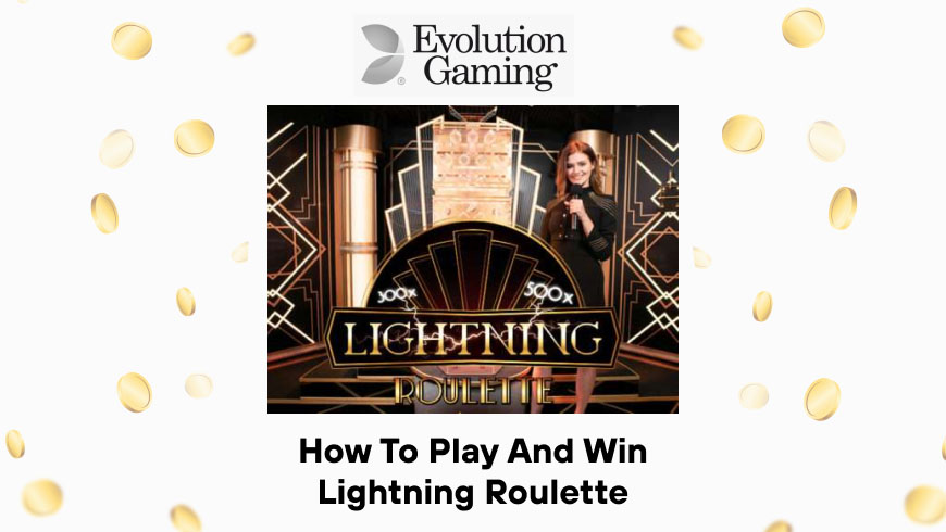 How to Play and Win Lightning Roulette