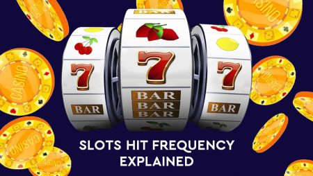 Slots Hit Frequency Explained