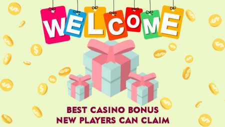 Best Casino Bonus New Players Can Claim