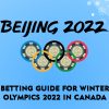 Betting Guide For Winter Olympics 2022 in Canada