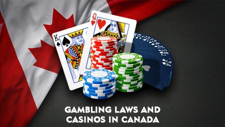 Gambling Laws and Casinos in Canada