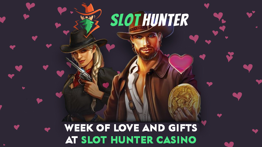 Week of Love and Gifts at Slot Hunter Casino