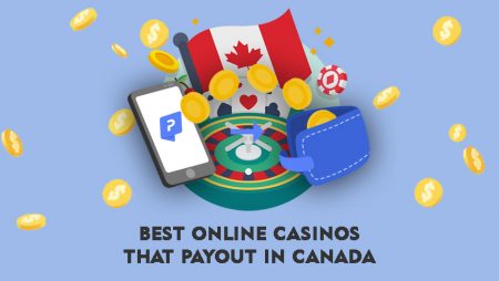 Best Online Casinos That Payout in Canada