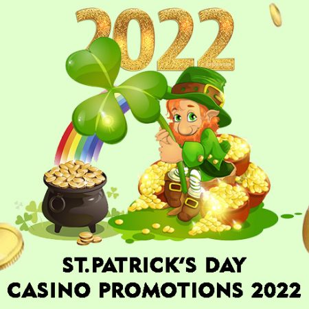 St.Patrick’s Day Casino Promotions 2022