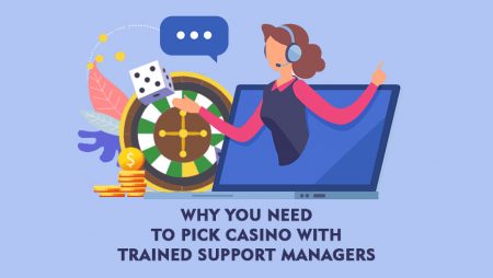 Why You Need to Pick Casino With Trained Support Managers