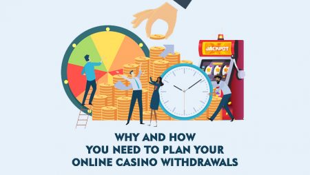 Why and How You Need to Plan Your Online Casino Withdrawals
