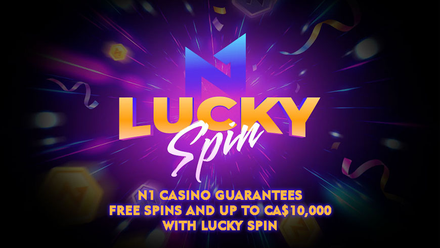 N1 Casino Guarantees Free Spins and Up to CA$10,000 with Lucky Spin