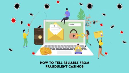 How to Tell Reliable From Fraudulent Casinos