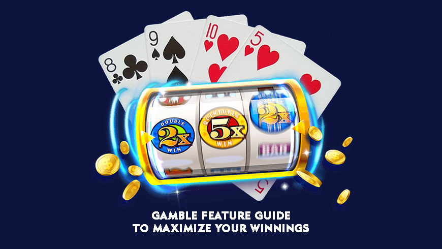 Gamble Feature Guide to Maximize Your Winnings