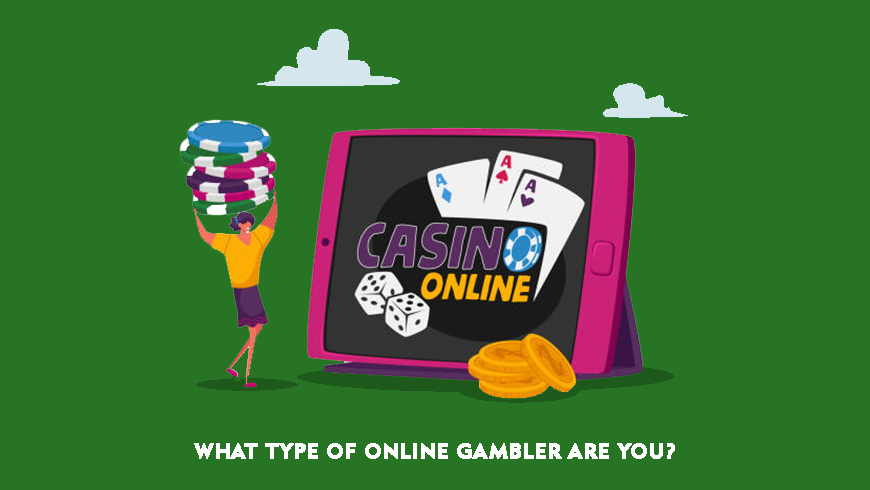 What Type of Online Gambler Are You?