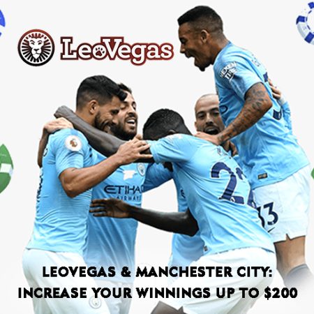 LeoVegas & Manchester City: Increase Your Winnings Up to $200