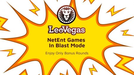 NetEnt Games in Blast Mode at LeoVegas: Enjoy Only Bonus Rounds
