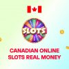 Canadian Online Slots Real Money