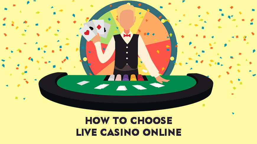 How to Choose Live Casino Online