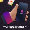 How to Install Gioo Casino App on Mobile and Desktop